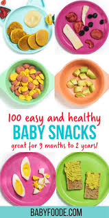 complete list of baby snacks healthy
