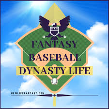 Fantasy Baseball Life: Dynasty Baseball