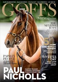The november p2p sale will be the first dedicated outlet for pointers this autumn and will be for irish and uk horses from between the flags as well as bumper horses and young horses with form. Goffs Nh Magazine 2019 By Goffs Issuu