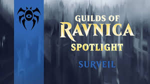 guilds of ravnica spotlight surveil