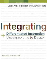 Integrating Differentiated Instruction And Understanding By