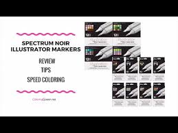 Spectrum Noir Illustrator Markers Review Coloring Queen