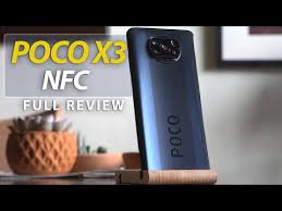 poco x3 nfc full review this is it