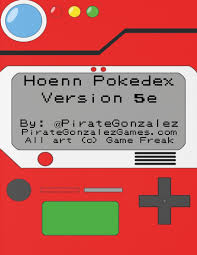 Pokemon Pokedex 5e: Hoenn — Pirate Gonzalez Games