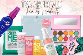 our top tsa approved beauty s