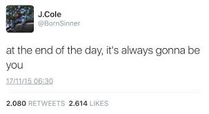 Cole quotes to inspire and teach. J Cole Quotes About Love Twitter Hover Me