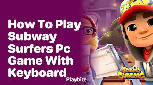 how to play subway surfers pc game with
