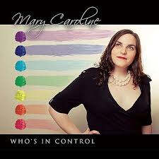 Mary Caroline: Who\u0026#39;s In Control (CD) – jpc - 0741360352698