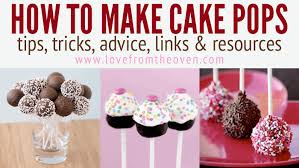 The mould is easy to use. How To Make Cakepops Tips Tricks Advice Links Resources Love From The Oven
