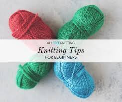 You will discover the differences between one and the other and you will learn the possibilities that each one offers you. 12 Knitting Tips For Beginners Allfreeknitting Com