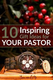 10 inspiring gift ideas for your pastor