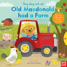 Old macdonald had a farm, e i e i o, and on his farm he had a pig, e i e i o. Sing Along With Me Old Macdonald Had A Farm Nosy Crow