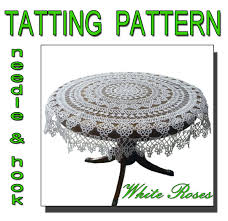 tablecloth white roses tatting pattern
