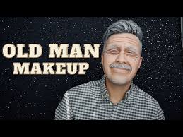 old man makeup transformation you