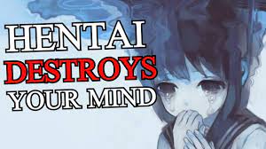 How Hentai Destroys Your Mind - YouTube