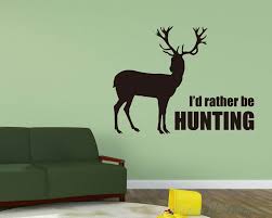 be hunting quotes wall art stickers