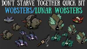 Don't Starve Together Quick Bit: Wobsters/Lunar Wobsters - YouTube