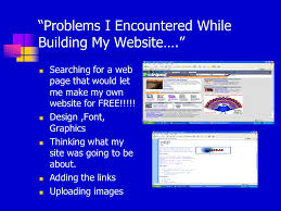But it doesn't need to be. My Website By Lucy Villanueva Problems I Encountered While Building My Website Searching For A Web Page That Would Let Me Make My Own Website Ppt Download
