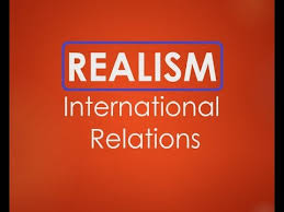 What Is Realism International Relations Theories 2018 19 Css Ias Upsc