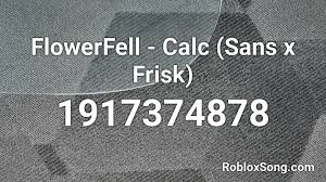 Rap music codes, roblox music codes full songs and also many popular song id's like roblox music codes havana. Flowerfell Calc Sans X Frisk Roblox Id Roblox Music Codes