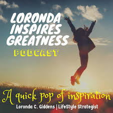 Loronda Inspires Greatness