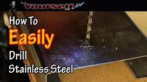 how to drill stainless steel you