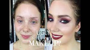ugly without makeup you