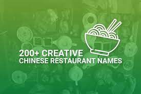 200 creative chinese restaurant names
