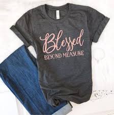 Blessed Mama Shirt Blessed Beyond Measure Tshirt Blessed T
