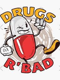 DRUGS ARE BAD" Sticker for Sale by iBruster | Redbubble