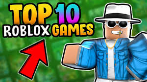 top 10 roblox games to play with