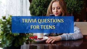 Here are some fun trivia questions suitable for teenagers. Trivia Questions For Teens With Genius Minds Trivia Qq