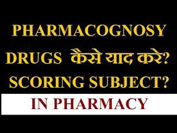 Scoring Subject In Pharmacy How To Study Pharmacognosy