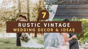 7 chic vine rustic wedding decor