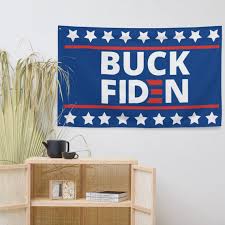 Buck Fiden Political Wall Hanging Flag
