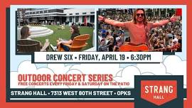 FREE Concert: Drew Six on Friday, April 19 at...