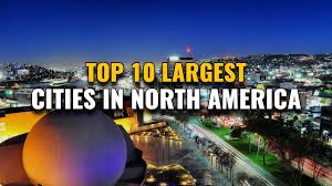 10 largest cities in north america 2023