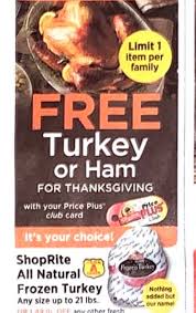 Use your price plus club card now through april 3 and spend the qualifying amount to earn your free ham or other easter dinner favorite. Free Thanksgiving Turkey At Shoprite Starting 10 20 Twin Mom Stockpile