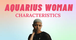 ultimate guide to the aquarius woman