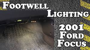Installing Footwell Lighting Part 1 2001 Ford Focus