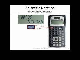 scientific notation and the ti 30xiis