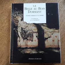 Livre illustré par A.Rackham La Belle au Bois Dormant, d'après Perrault et  Grimm, Ed Corentin - Début de Série