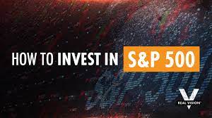 how to invest in the s p 500 a step