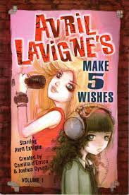 Avril Lavigne's Make 5 Wishes, Vol. 1 by Camilla d'Errico | Goodreads