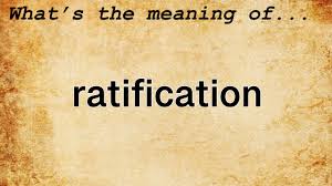 Ratification Meaning | Definition of Ratification - YouTube