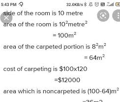 a square shaped room has length of 10 m