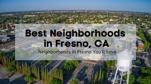 best neighborhoods in fresno ca