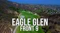 CANYON GOLF @ Eagle Glen Golf Club | FRONT 9 Course Vlog with ...