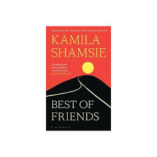 best of friends by kamila shamsie