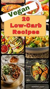 20 healthy low carb vegan recipes for